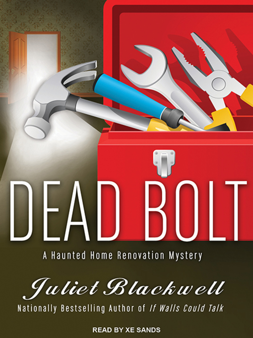 Title details for Dead Bolt by Juliet Blackwell - Wait list